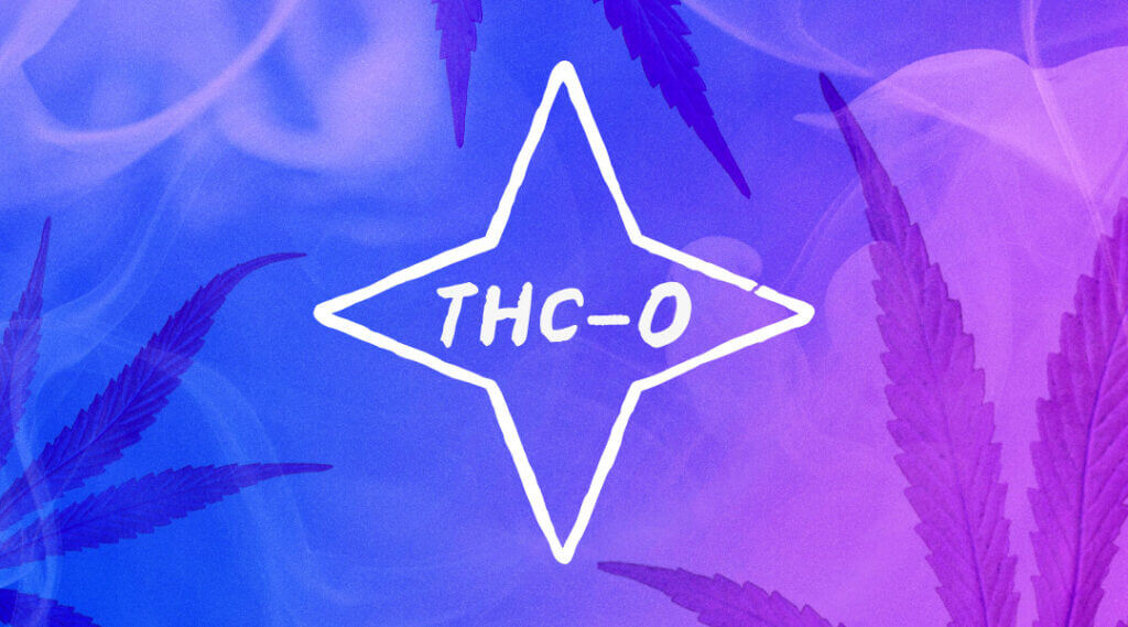 What is THC-O? Hemp Derived Cannabinoids Guide